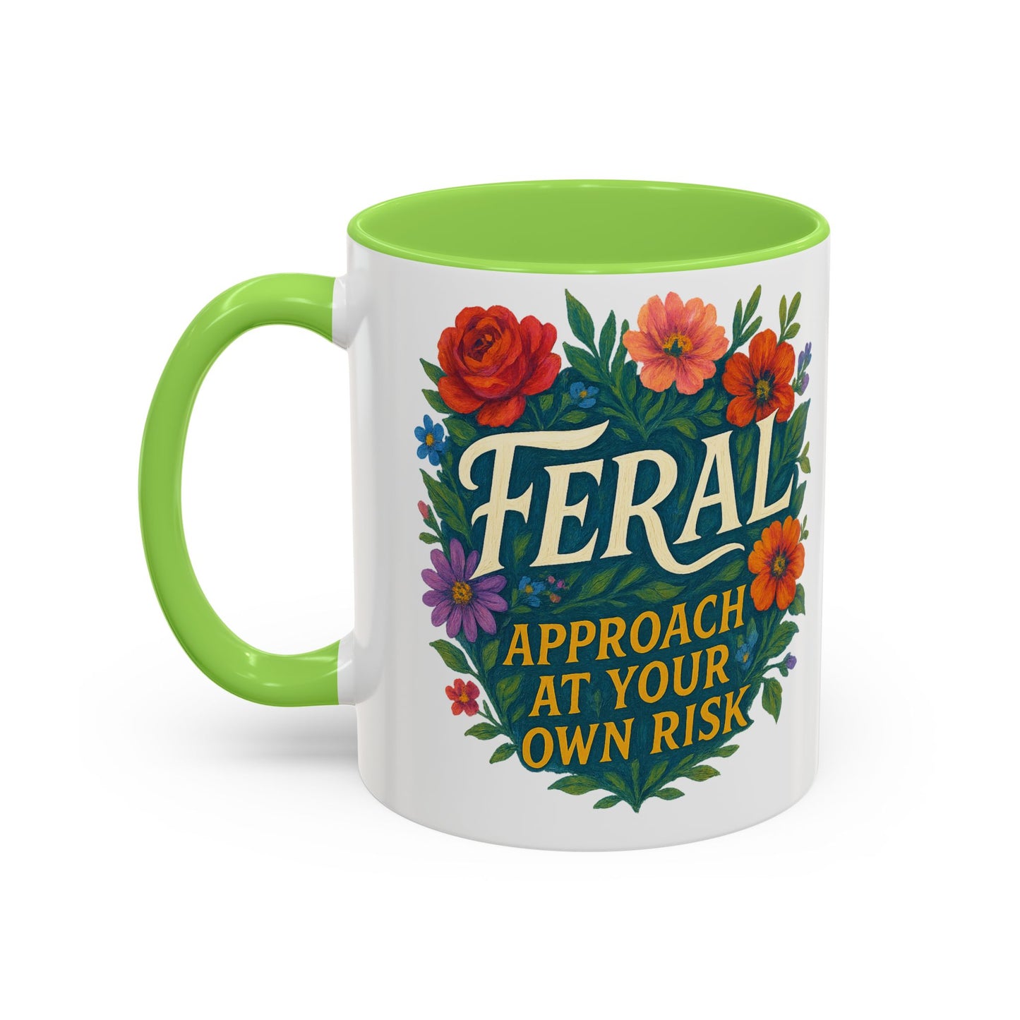Feral Floral Coffee Mug , Feral: Approach At Your Own Risk 11oz/15oz