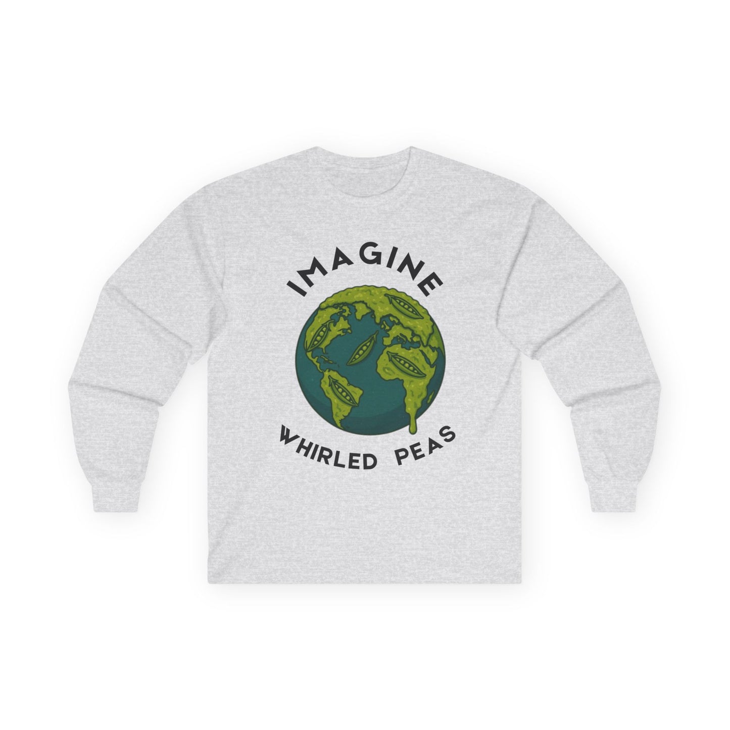 Imagine Whirled Peas Long Sleeve Tee, Earth Day Shirt, Unisex Cotton Top, Eco-Friendly Gift, Casual Wear