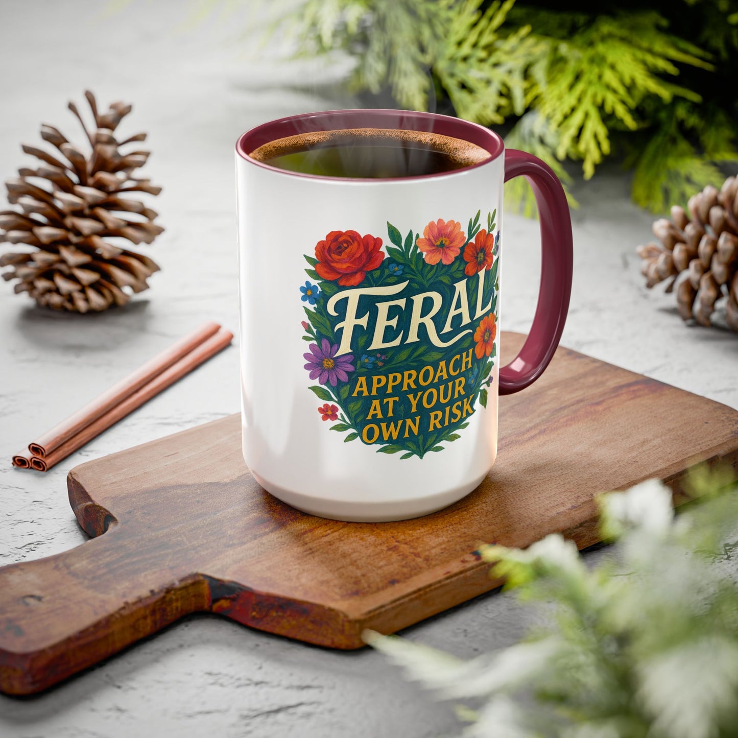 Feral Floral Coffee Mug , Feral: Approach At Your Own Risk 11oz/15oz