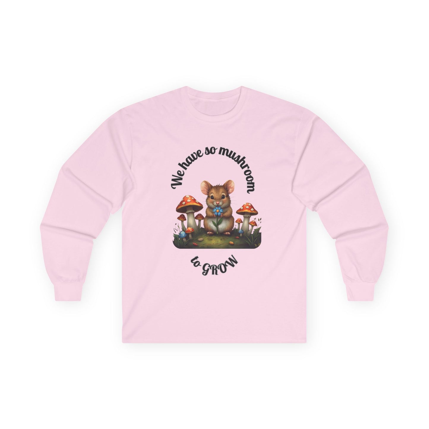 Whimsical Unisex Long Sleeve Tee - Perfect for Nature Lovers, Gifts, and Celebrations, ‘We Have So Much Room to Grow’