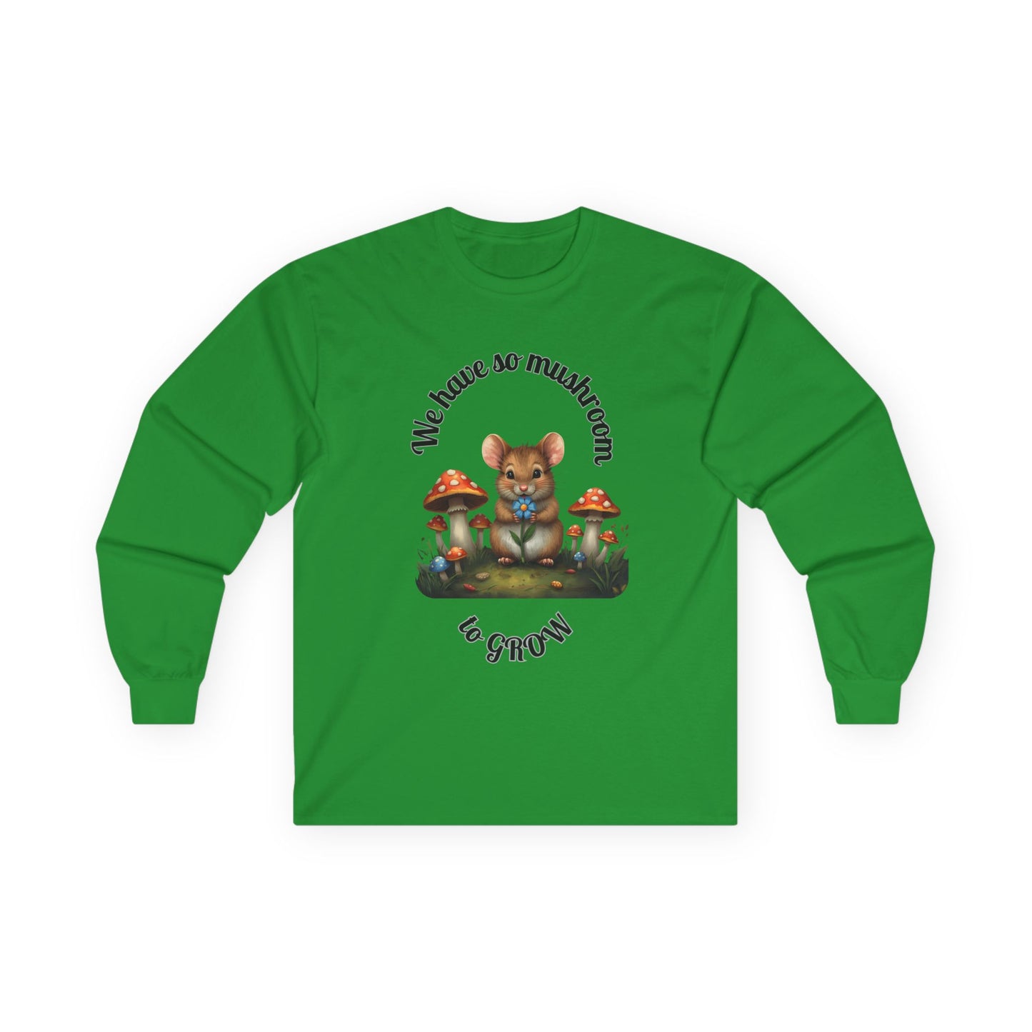 Whimsical Unisex Long Sleeve Tee - Perfect for Nature Lovers, Gifts, and Celebrations, ‘We Have So Much Room to Grow’