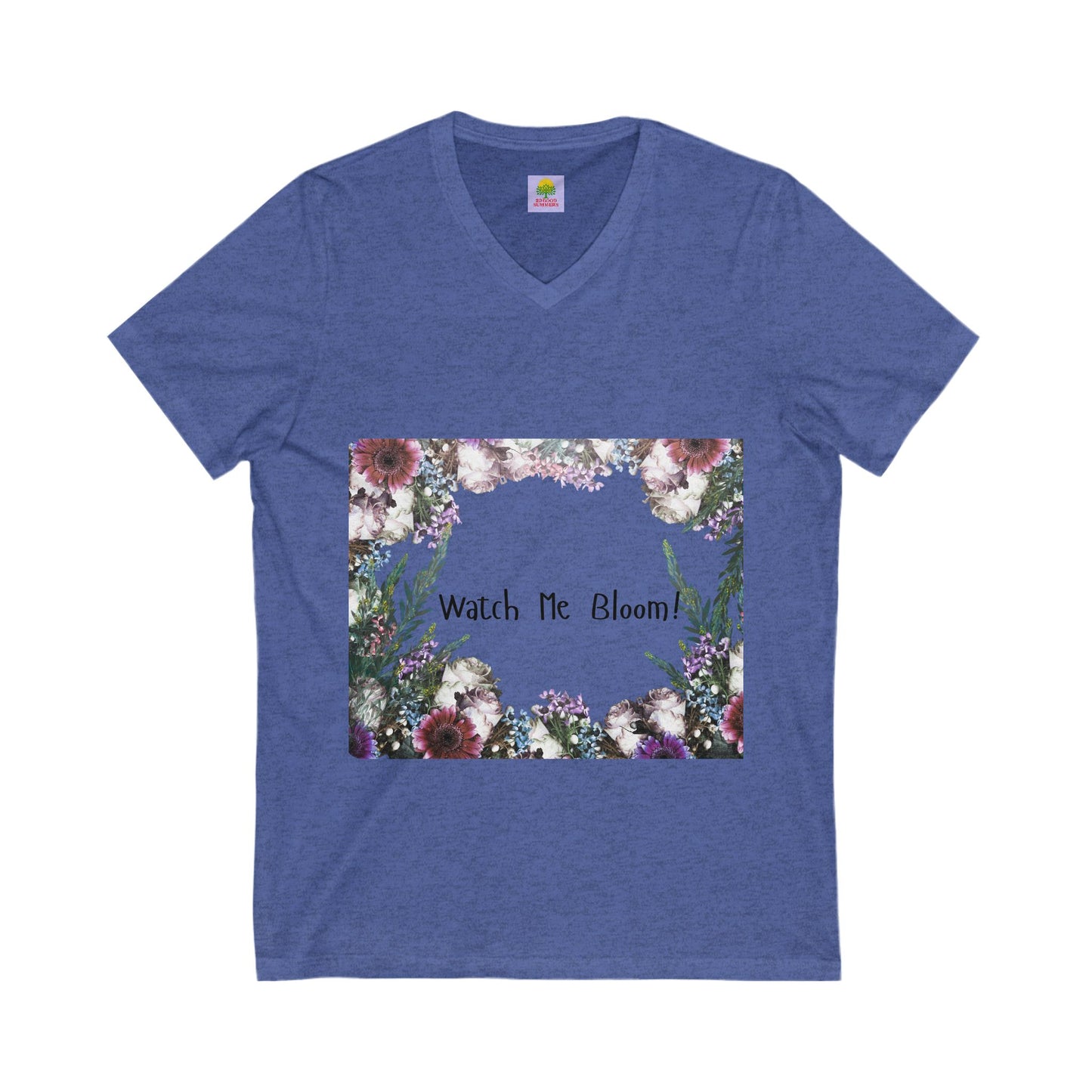 Floral Watch Me Bloom V-Neck Tee, Spring Fashion, Gift for Her, Inspirational Shirt, Nature Lover Top, Comfort Tee, Casual Wear