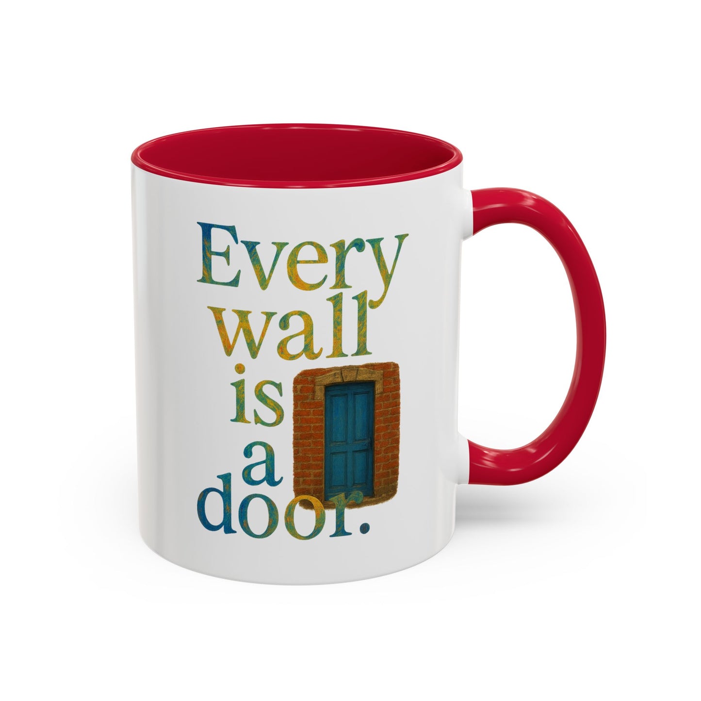 Inspirational Coffee Mug — "Every Wall Is a Door" Colorful Ceramic Mug (11oz & 15oz)