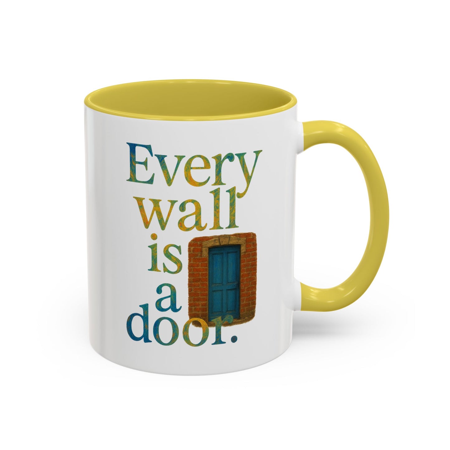 Inspirational Coffee Mug — "Every Wall Is a Door" Colorful Ceramic Mug (11oz & 15oz)
