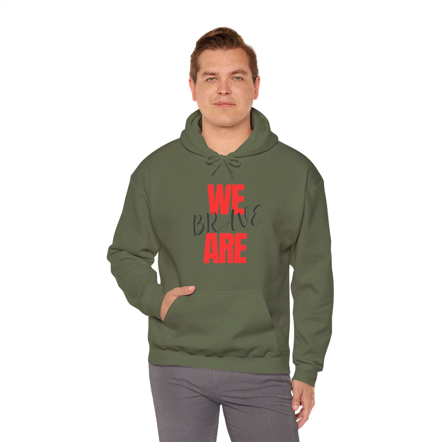 Empowering Unisex Hoodie - WE ARE BRAVE