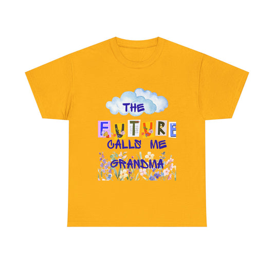 The Future Calls Me Grandma Tee, Unisex Cotton T-Shirt for Grandparents, Birthday Gift, Baby Shower, Family Gatherings, Fun Statement Tee