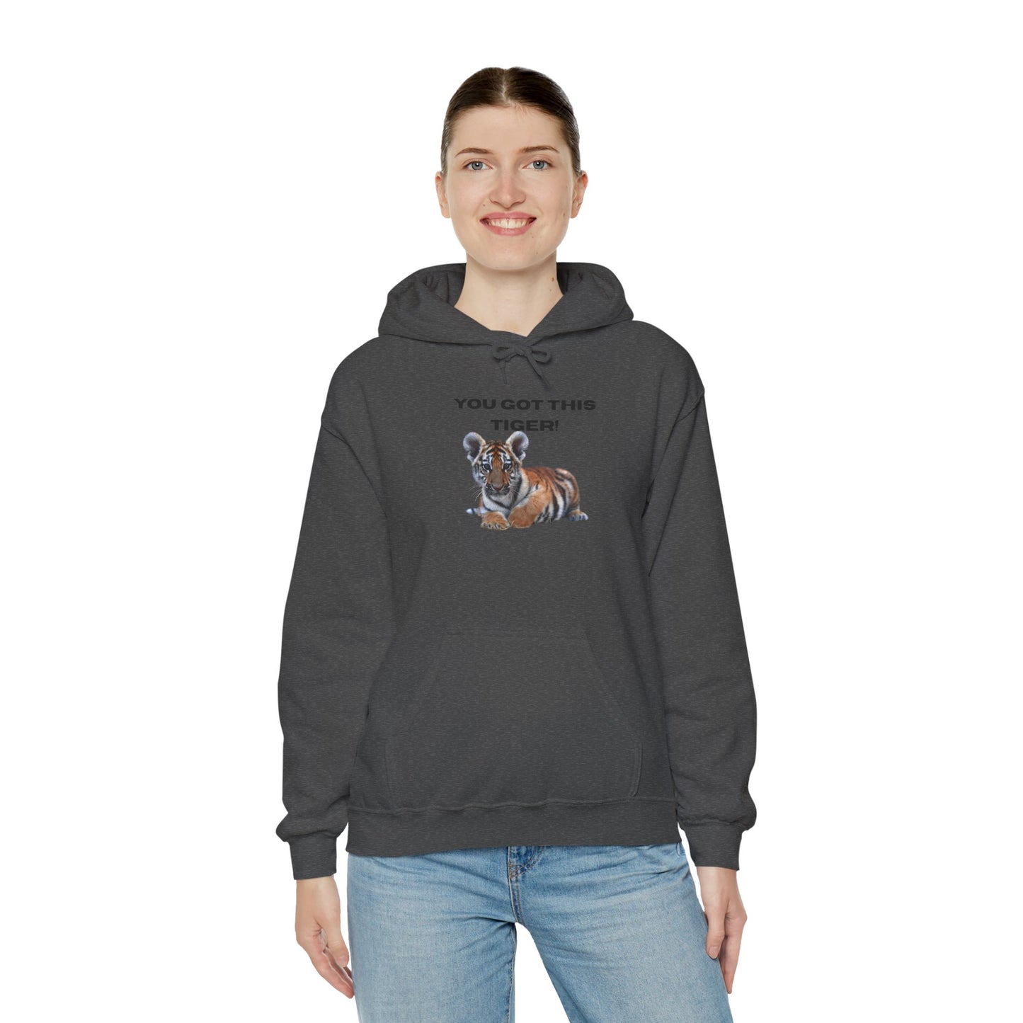 You Got This Tiger! Motivational Hoodie, Unisex Sweatshirt, Gift for Encouragement, Supportive Apparel, Cozy Fashion