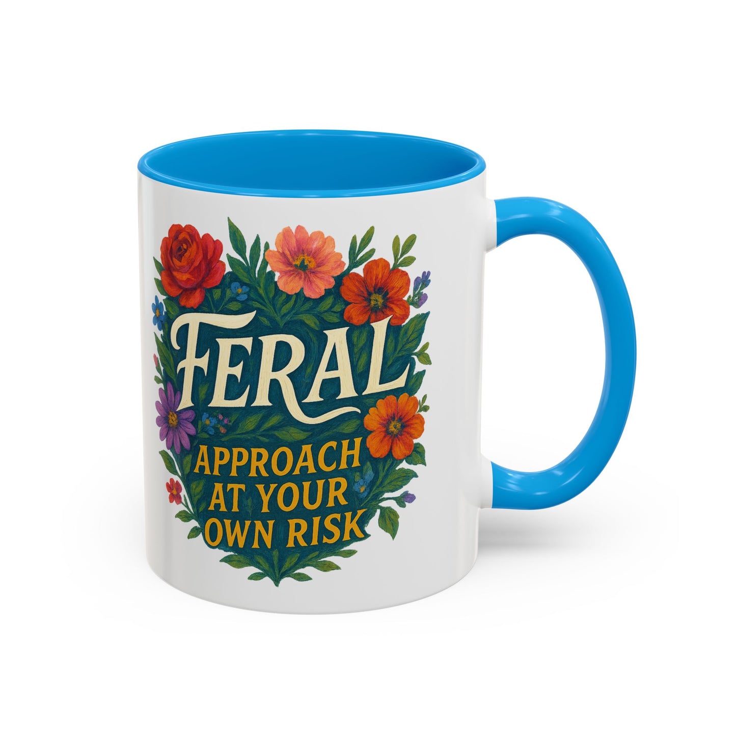 Feral Floral Coffee Mug , Feral: Approach At Your Own Risk 11oz/15oz
