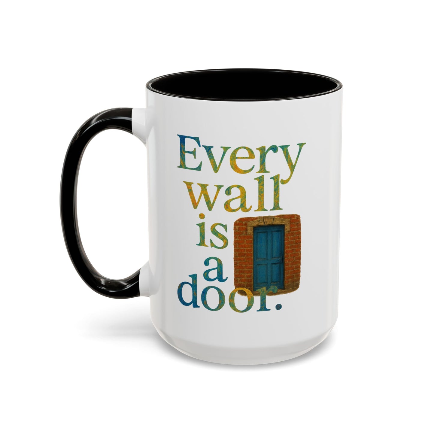 Inspirational Coffee Mug — "Every Wall Is a Door" Colorful Ceramic Mug (11oz & 15oz)