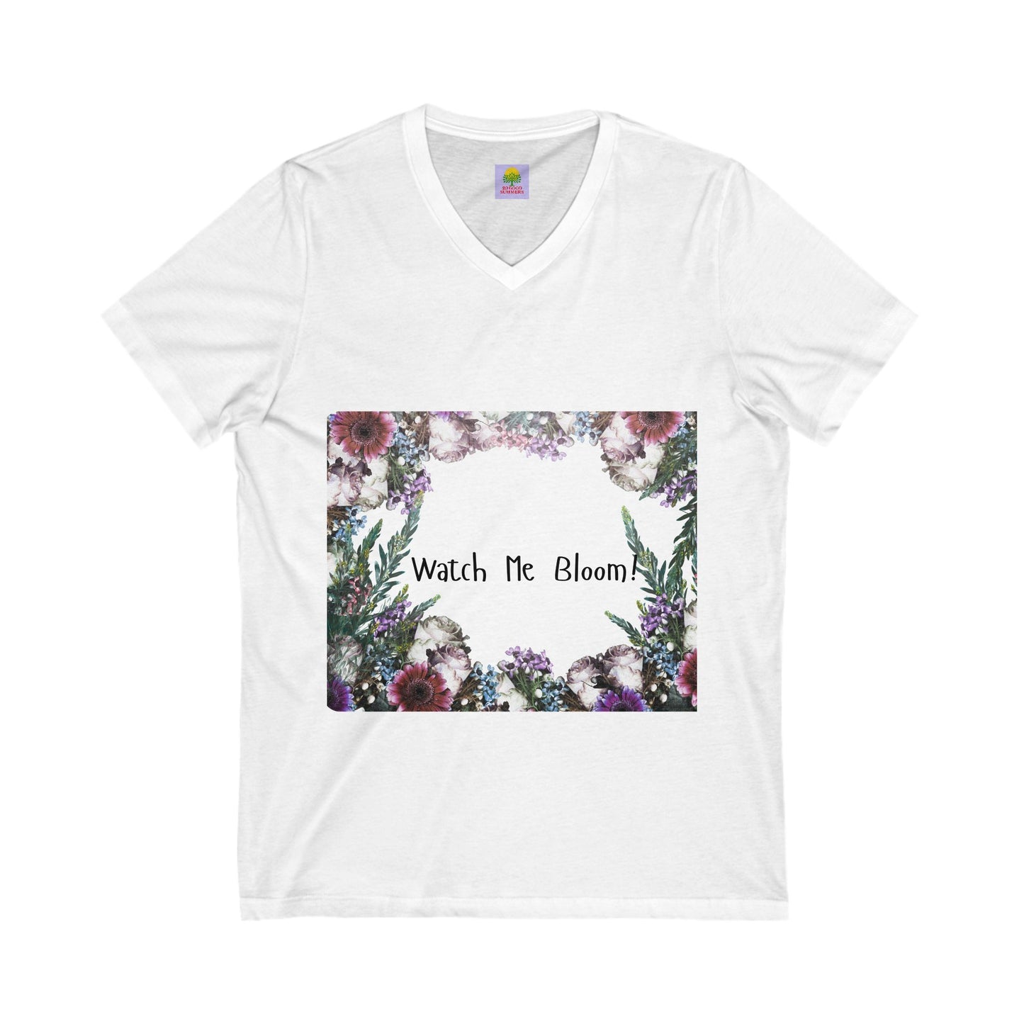 Floral Watch Me Bloom V-Neck Tee, Spring Fashion, Gift for Her, Inspirational Shirt, Nature Lover Top, Comfort Tee, Casual Wear