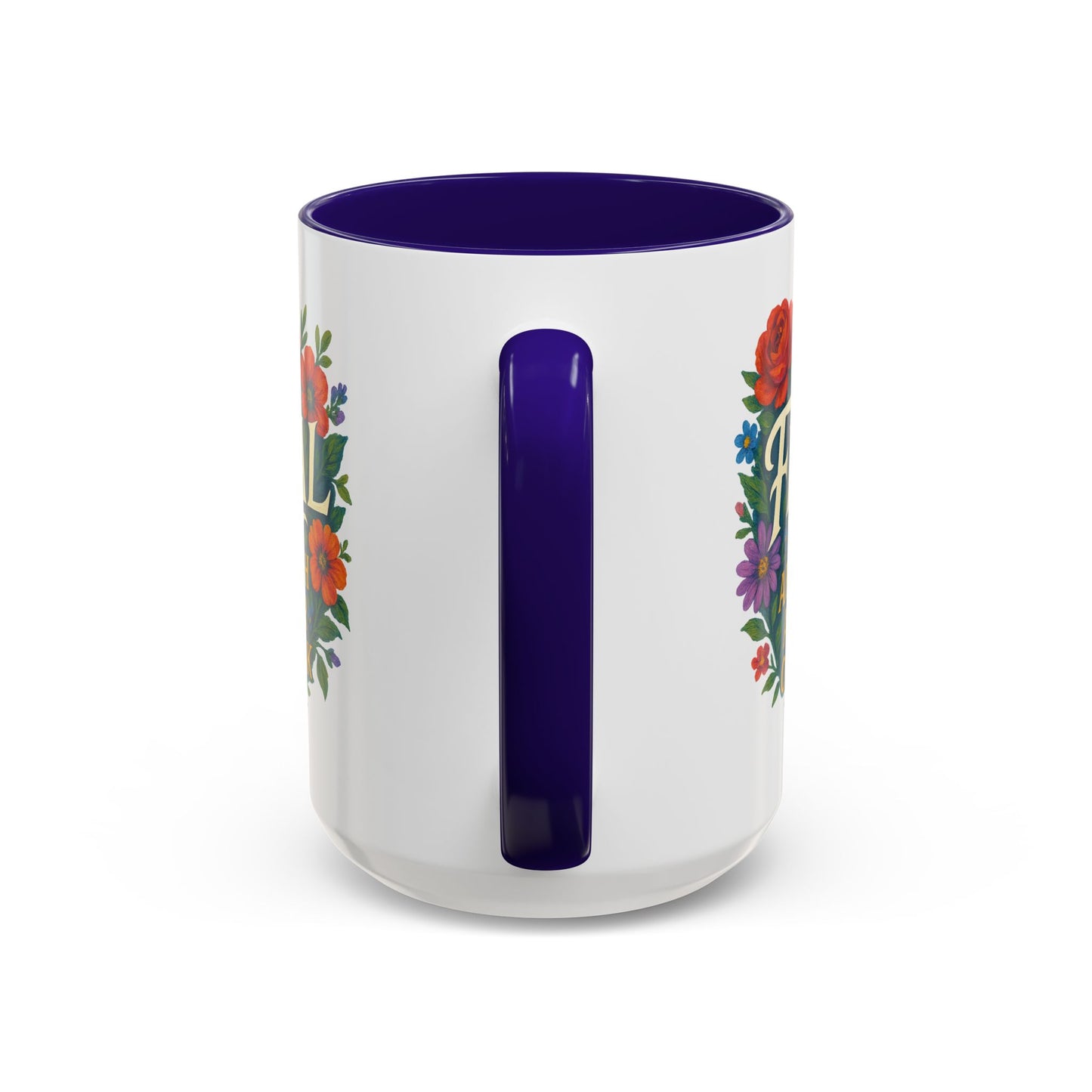 Feral Floral Coffee Mug , Feral: Approach At Your Own Risk 11oz/15oz
