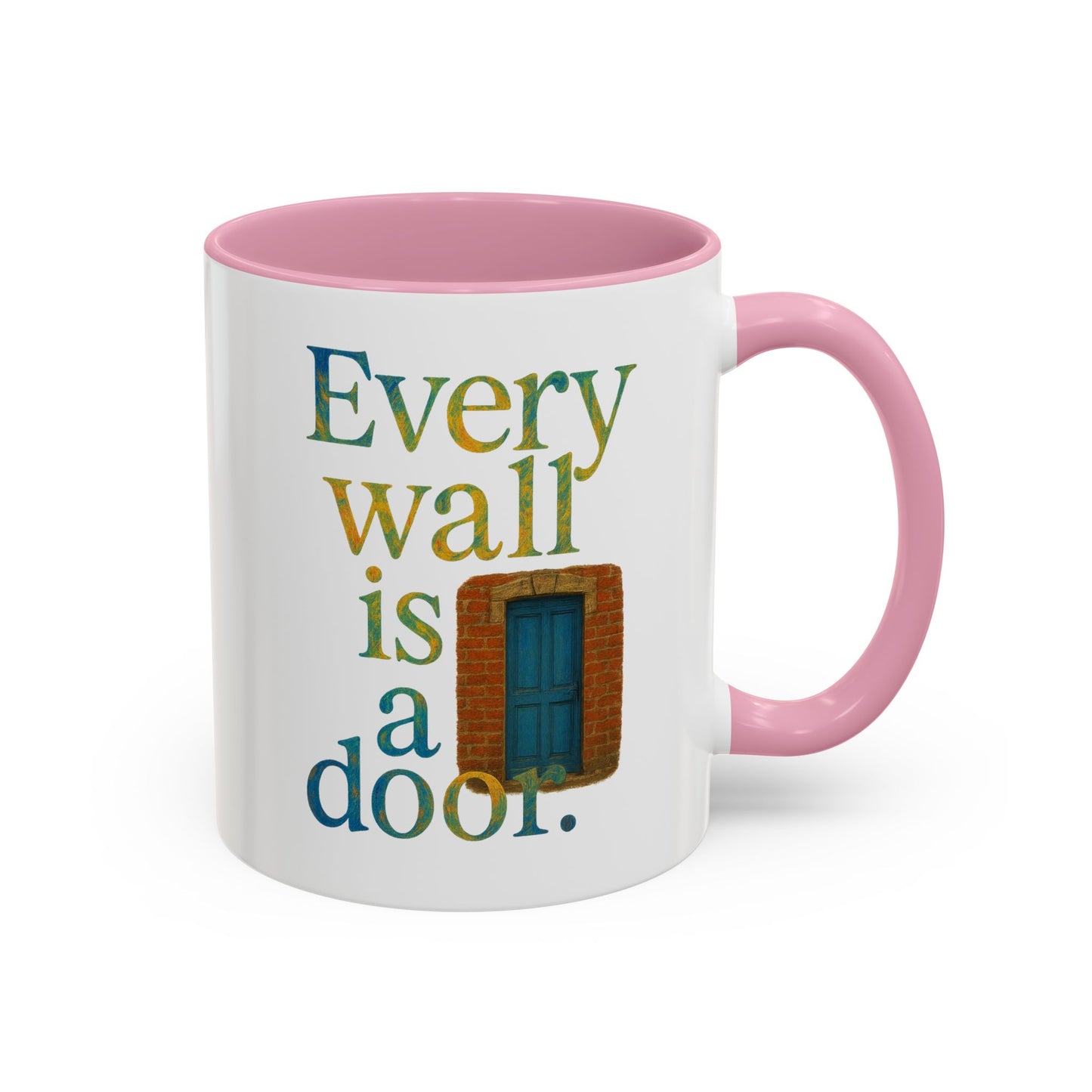 Inspirational Coffee Mug — "Every Wall Is a Door" Colorful Ceramic Mug (11oz & 15oz)