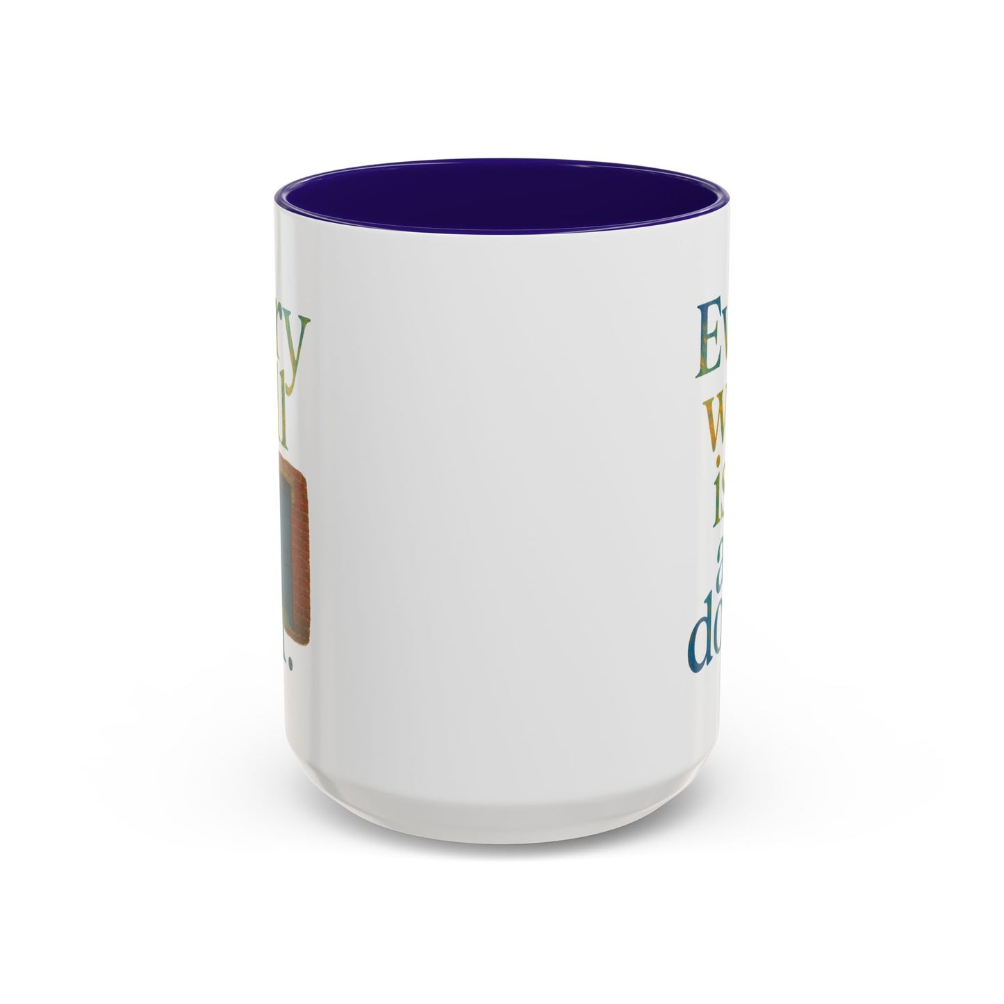 Inspirational Coffee Mug — "Every Wall Is a Door" Colorful Ceramic Mug (11oz & 15oz)